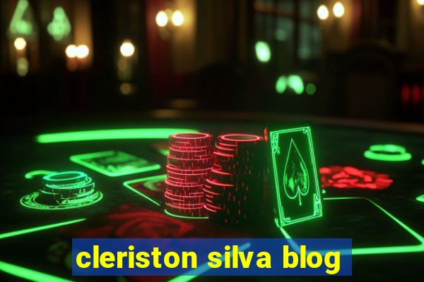 cleriston silva blog